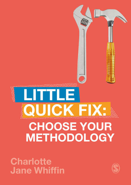 Book cover of Choose Your Methodology: Little Quick Fix (Little Quick Fix)