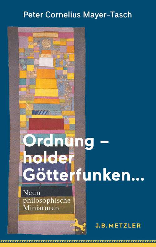 Book cover of Ordnung – holder Götterfunken…: Neun philosophische Miniaturen (1. Aufl. 2023)