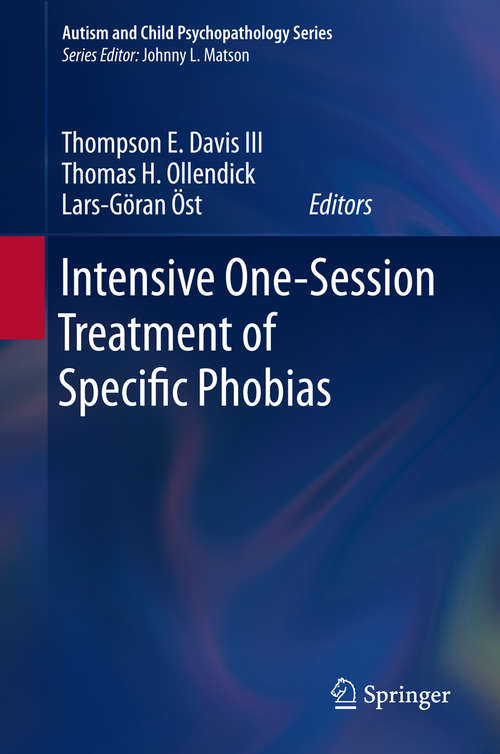 Book cover of Intensive One-Session Treatment of Specific Phobias (2012) (Autism and Child Psychopathology Series)