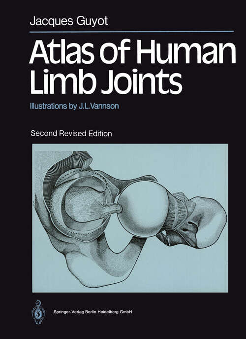 Book cover of Atlas of Human Limb Joints (2nd ed. 1990)