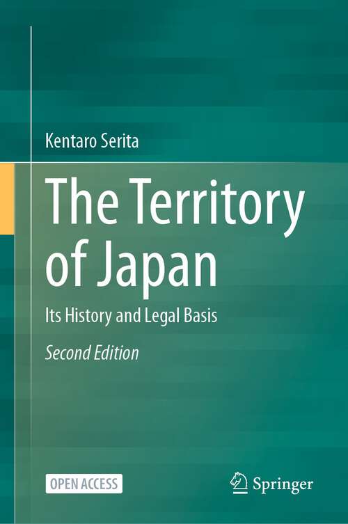 Book cover of The Territory of Japan: Its History and Legal Basis (2nd ed. 2023)
