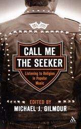 Book cover of Call Me the Seeker: Listening to Religion in Popular Music (PDF)