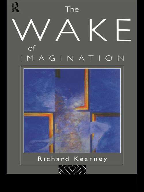 Book cover of The Wake of Imagination
