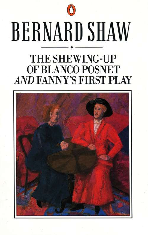 Book cover of The Shewing-up of Blanco Posnet and Fanny's First Play