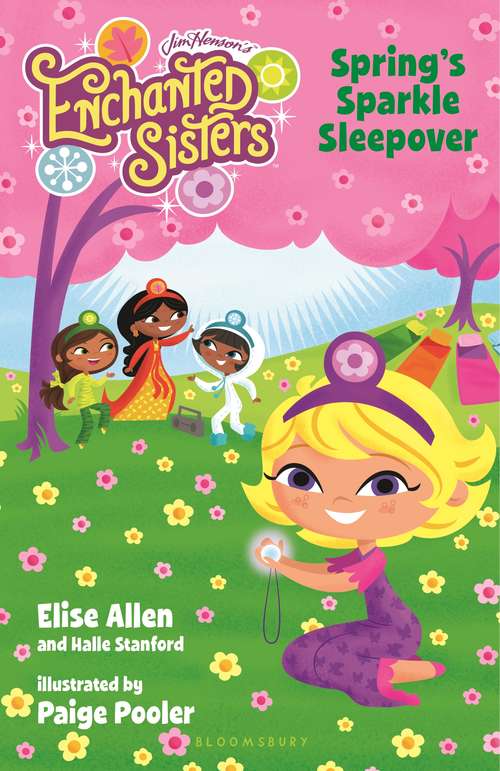 Book cover of Jim Henson's Enchanted Sisters: Spring's Sparkle Sleepover (Enchanted Sisters #3)