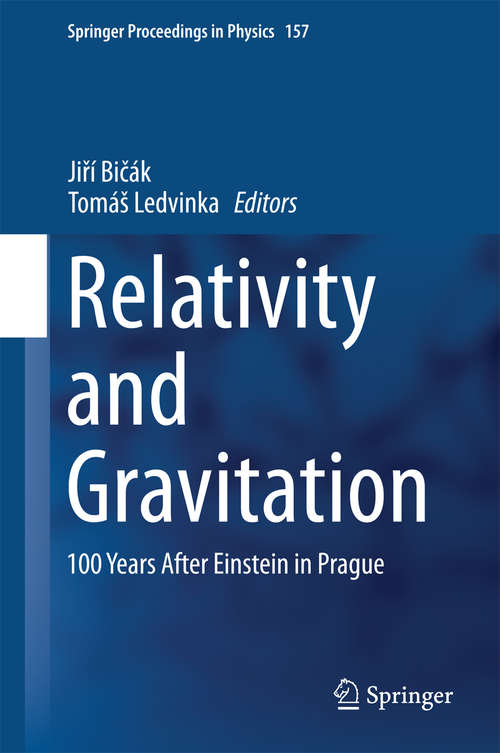 Book cover of Relativity and Gravitation: 100 Years after Einstein in Prague (2014) (Springer Proceedings in Physics #157)
