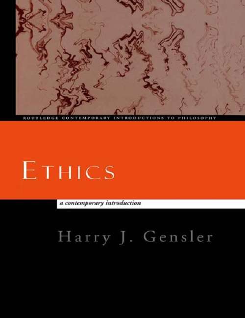 Book cover of Ethics: A Contemporary Introduction (2) (Routledge Contemporary Introductions to Philosophy)