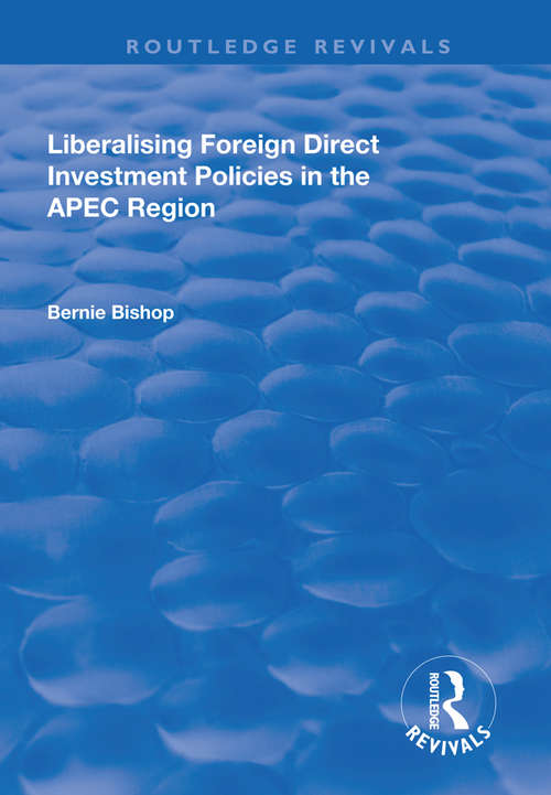 Book cover of Liberalising Foreign Direct Investment Policies in the APEC Region