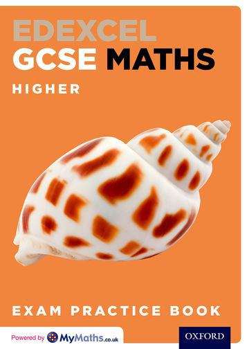 Book cover of Edexcel GCSE Maths Higher Exam Practice Book