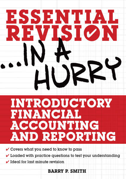 Book cover of Essential Revision ...in a Hurry: Introductory Financial Accounting and Reporting (UK Higher Education OUP  Humanities & Social Sciences Study Skills)