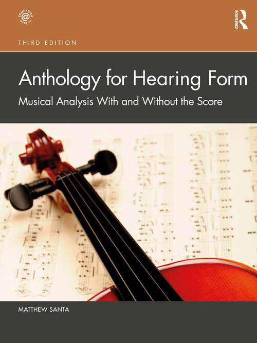 Book cover of Anthology for Hearing Form: Musical Analysis With and Without the Score (3)