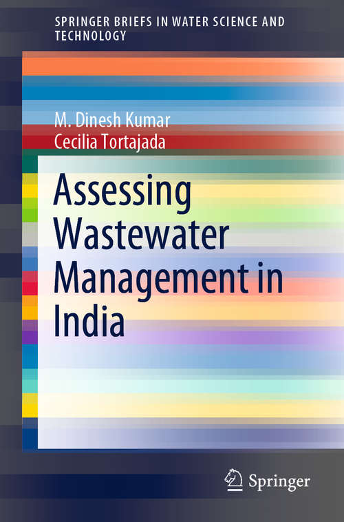 Book cover of Assessing Wastewater Management in India (1st ed. 2020) (SpringerBriefs in Water Science and Technology)