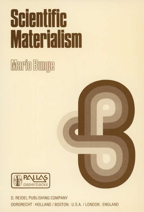 Book cover of Scientific Materialism (1981) (Episteme #9)