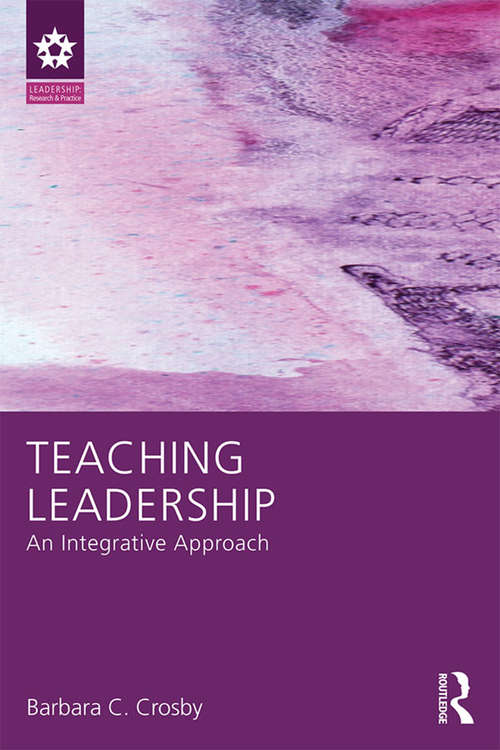 Book cover of Teaching Leadership: An Integrative Approach (Leadership: Research and Practice)