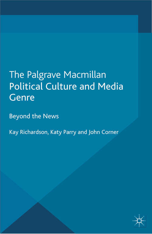 Book cover of Political Culture and Media Genre: Beyond the News (2013)