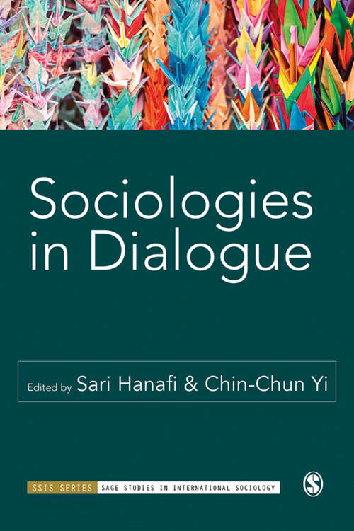 Book cover of Sociologies in Dialogue (SAGE Studies in International Sociology)