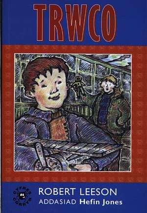 Book cover of Trwco (Cyfres Corryn)