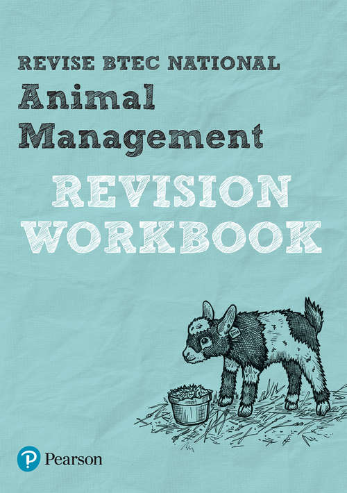 Book cover of Revise BTEC National Animal Management Revision Workbook: for home learning, 2022 and 2023 assessments and exams (REVISE BTEC Nationals in Animal Management)