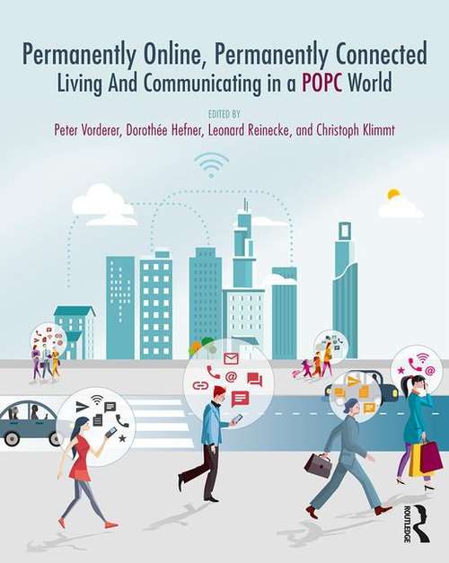 Book cover of Permanently Online, Permanently Connected: Living And Communicating In A Popc World (PDF)