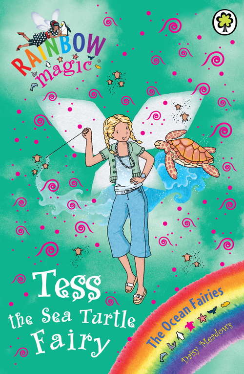 Book cover of Tess the Sea Turtle Fairy: The Ocean Fairies Book 4 (Rainbow Magic #4)