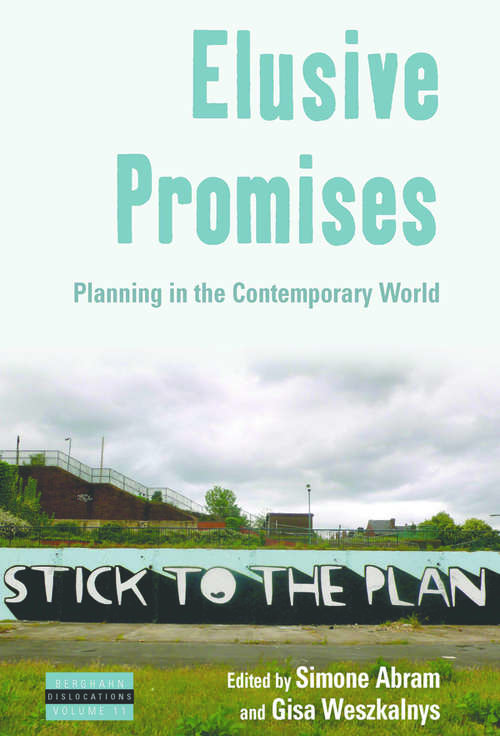 Book cover of Elusive Promises: Planning in the Contemporary World (Dislocations #11)