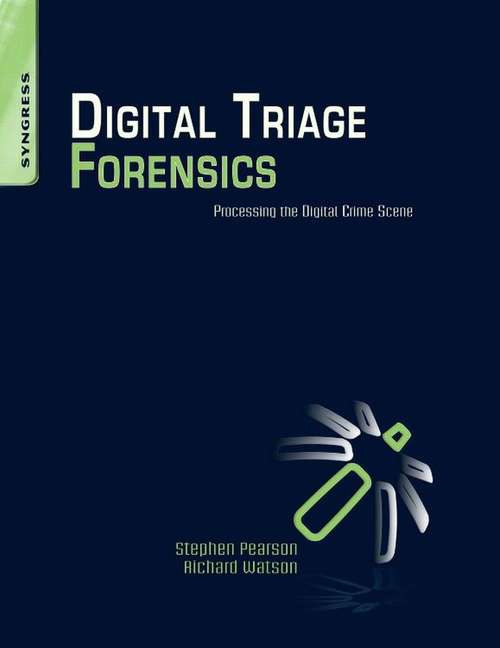 Book cover of Digital Triage Forensics: Processing the Digital Crime Scene