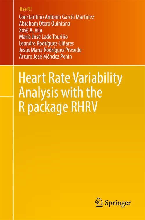 Book cover of Heart Rate Variability Analysis with the R package RHRV (Use R!)