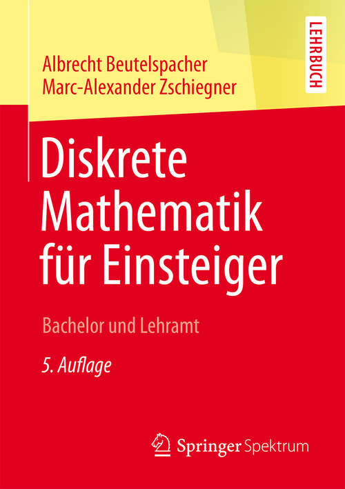 Book cover of Diskrete Mathematik für Einsteiger: Bachelor und Lehramt (5., akt. Aufl. 2014)