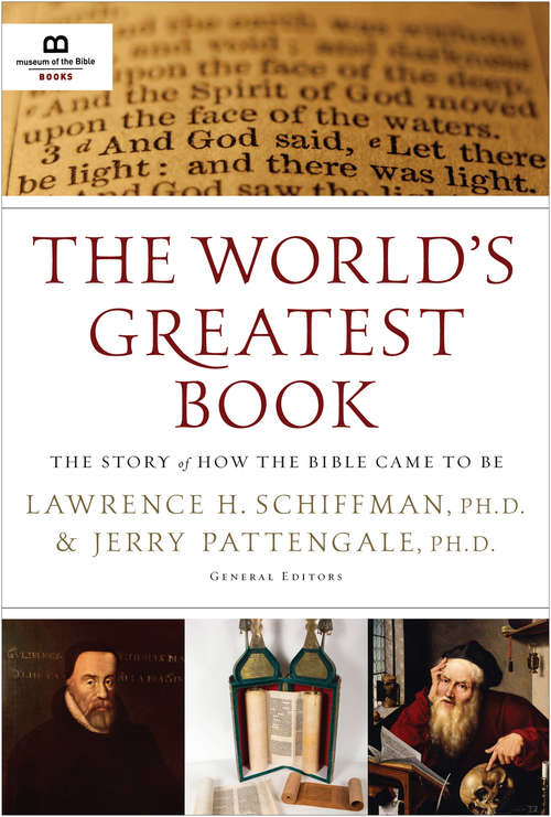 Book cover of The World's Greatest Book: The Story of How the Bible Came to Be