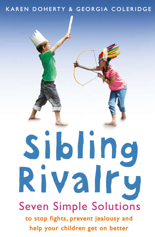 Book cover of Sibling Rivalry: Seven Simple Solutions
