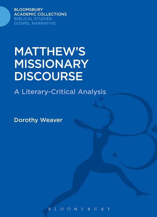 Book cover of Matthew's Missionary Discourse: A Literary-Critical Analysis (The Library of New Testament Studies)