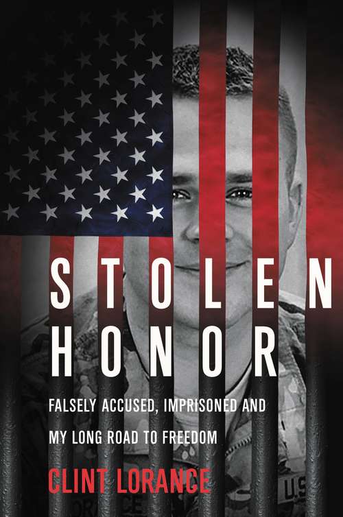 Book cover of Stolen Honor: Falsely Accused, Imprisoned, and My Long Road to Freedom
