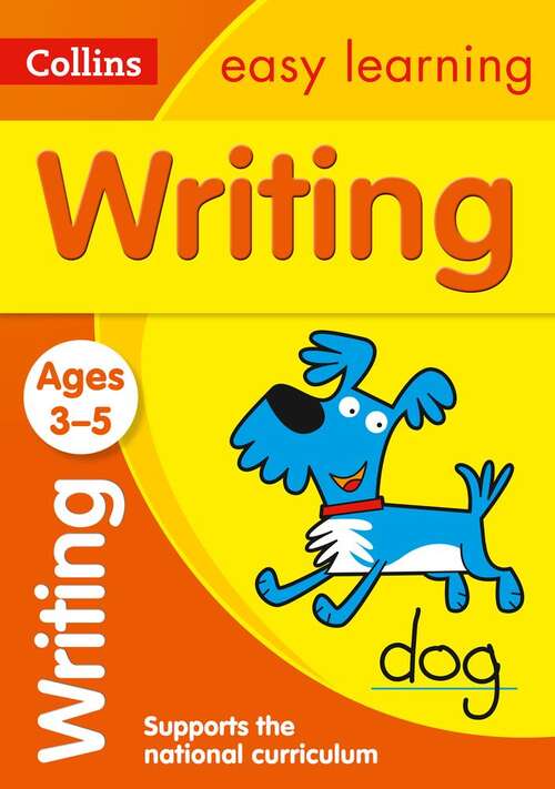 Book cover of Writing Ages 3-5: Ideal For Home Learning (collins Easy Learning Preschool) (PDF) (Collins Easy Learning Preschool Ser.)