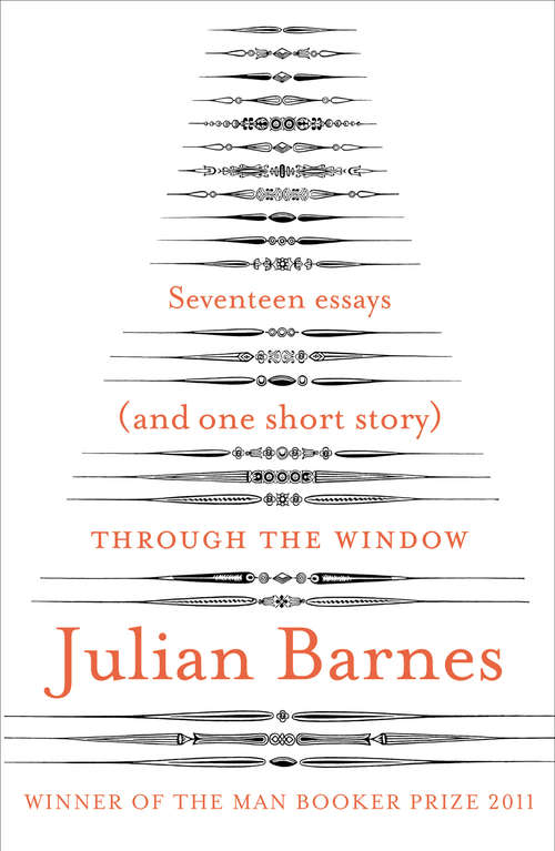 Book cover of Through the Window: Seventeen Essays (and one short story) (Vintage International Series)