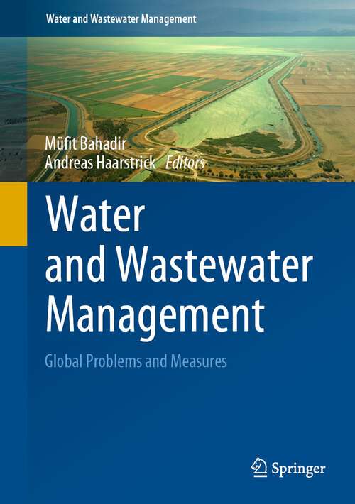 Book cover of Water and Wastewater Management: Global Problems and Measures (1st ed. 2022) (Water and Wastewater Management)