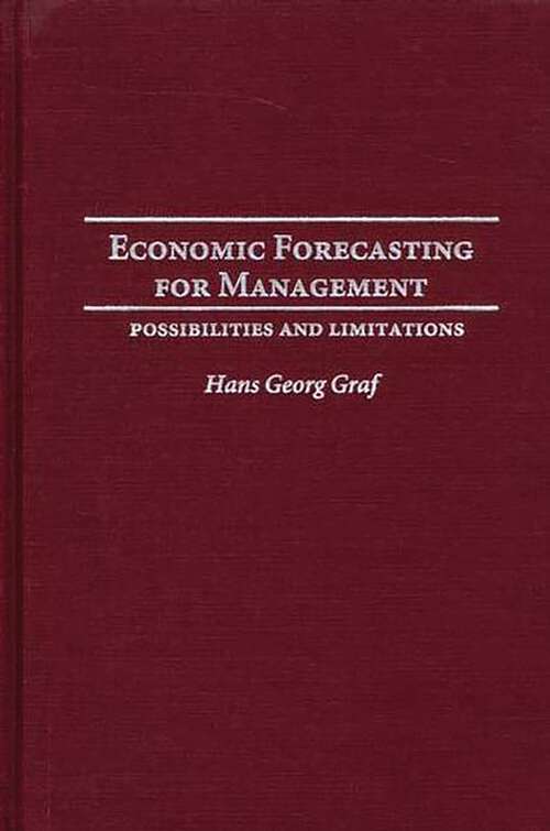 Book cover of Economic Forecasting for Management: Possibilities and Limitations
