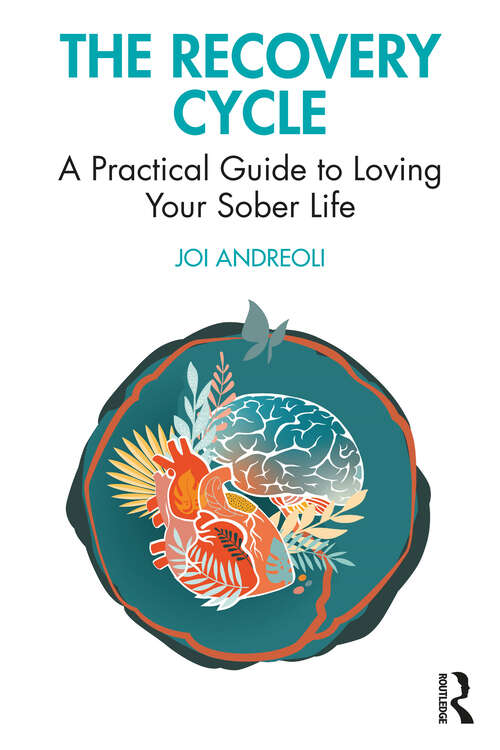 Book cover of The Recovery Cycle: A Practical Guide to Loving Your Sober Life