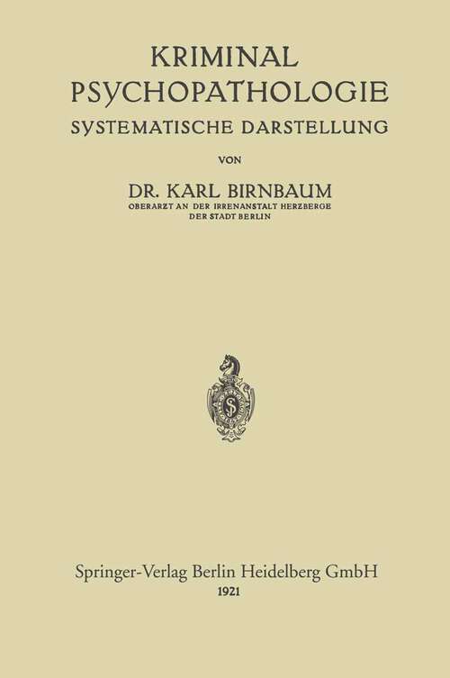 Book cover of Kriminal-Psychopathologie: Systematische Darstellung (1921)
