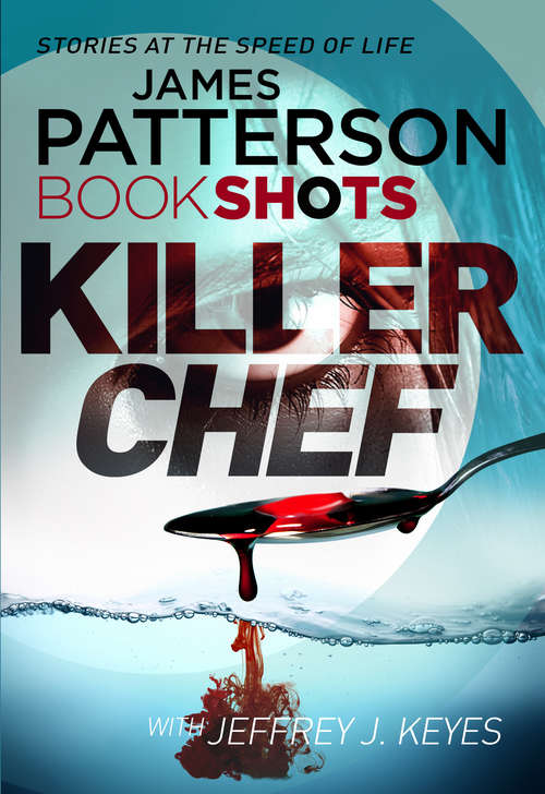 Book cover of Killer Chef: BookShots (Bookshots Ser.)