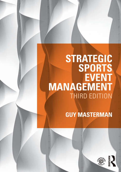 Book cover of Strategic Sports Event Management: Third edition (Hospitality, Leisure And Tourism Ser.)