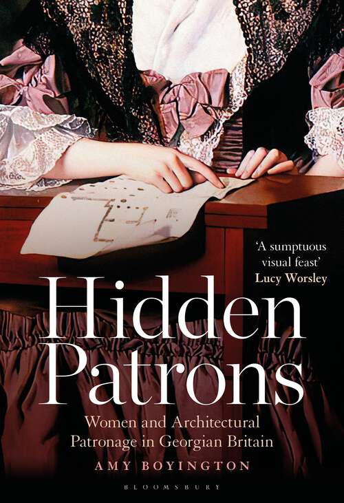 Book cover of Hidden Patrons: Women and Architectural Patronage in Georgian Britain