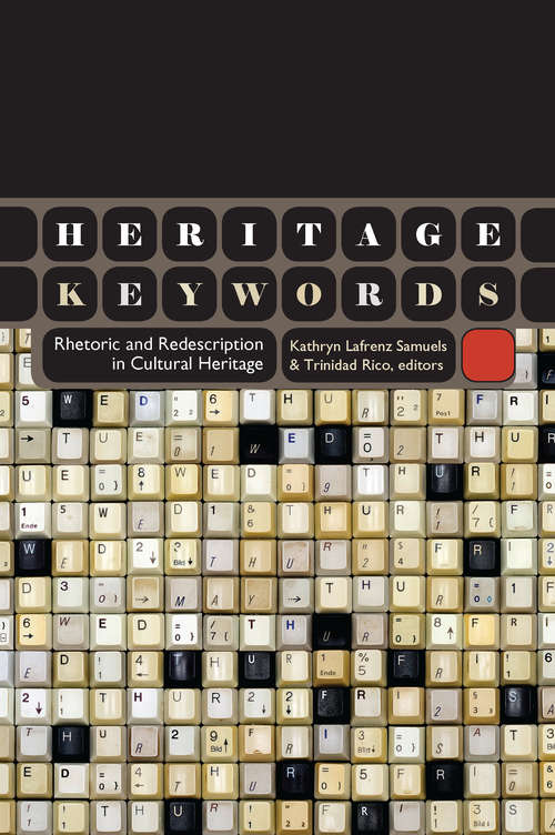 Book cover of Heritage Keywords: Rhetoric and Redescription in Cultural Heritage