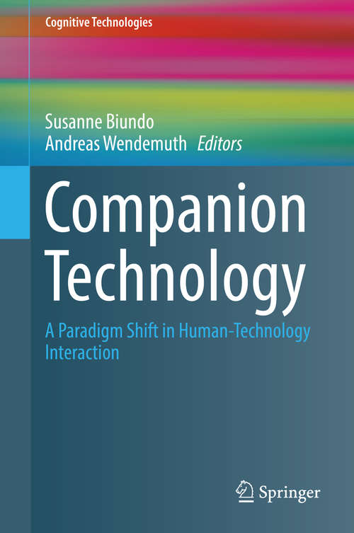 Book cover of Companion Technology: A Paradigm Shift in Human-Technology Interaction (Cognitive Technologies)