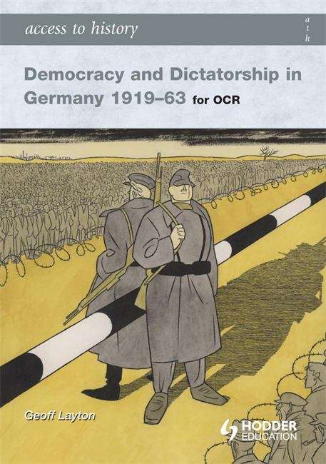 Book cover of Access to History: Democracy and Dictatorship in Germany 1919-63 (PDF)