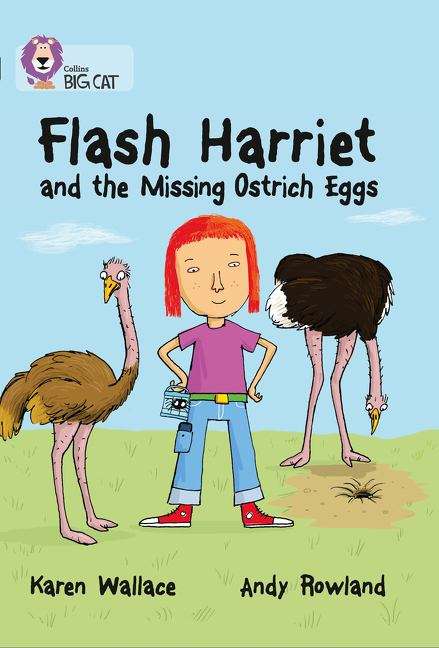 Book cover of Collins Big Cat, Band 14, Ruby: Flash Harriet and the Missing Ostrich Eggs (PDF)