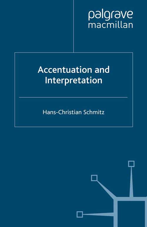 Book cover of Accentuation and Interpretation (2008) (Palgrave Studies in Pragmatics, Language and Cognition)