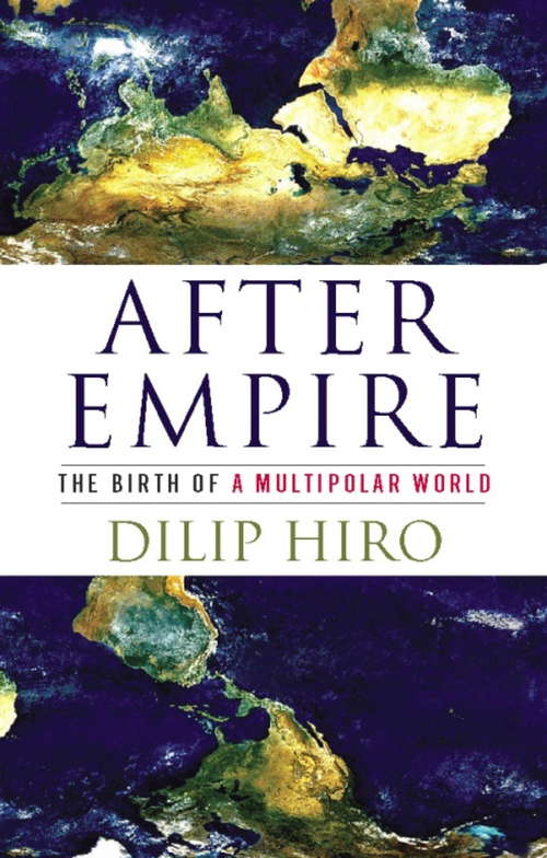 Book cover of After Empire: The Birth of a Multipolar World