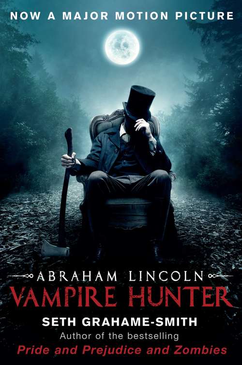 Book cover of Abraham Lincoln Vampire Hunter: Vampire Hunter