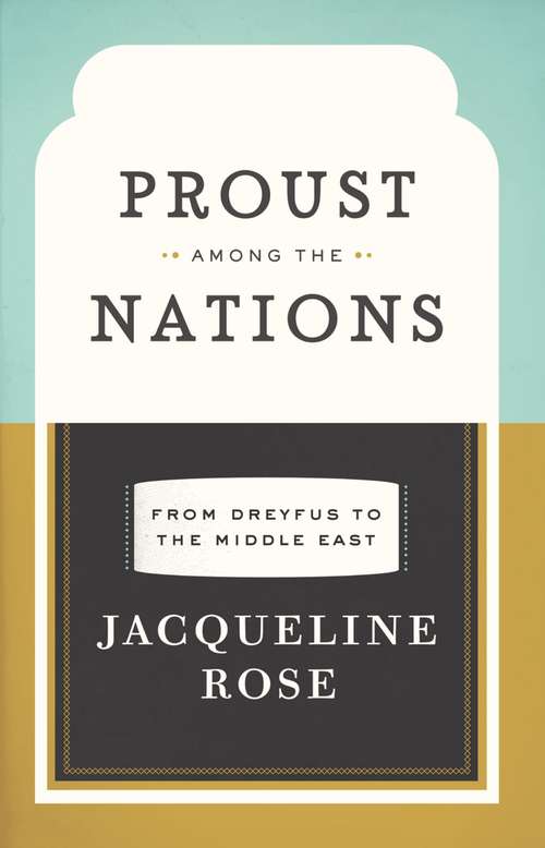 Book cover of Proust among the Nations: From Dreyfus to the Middle East (Carpenter Lectures)