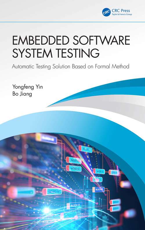 Book cover of Embedded Software System Testing: Automatic Testing Solution Based on Formal Method